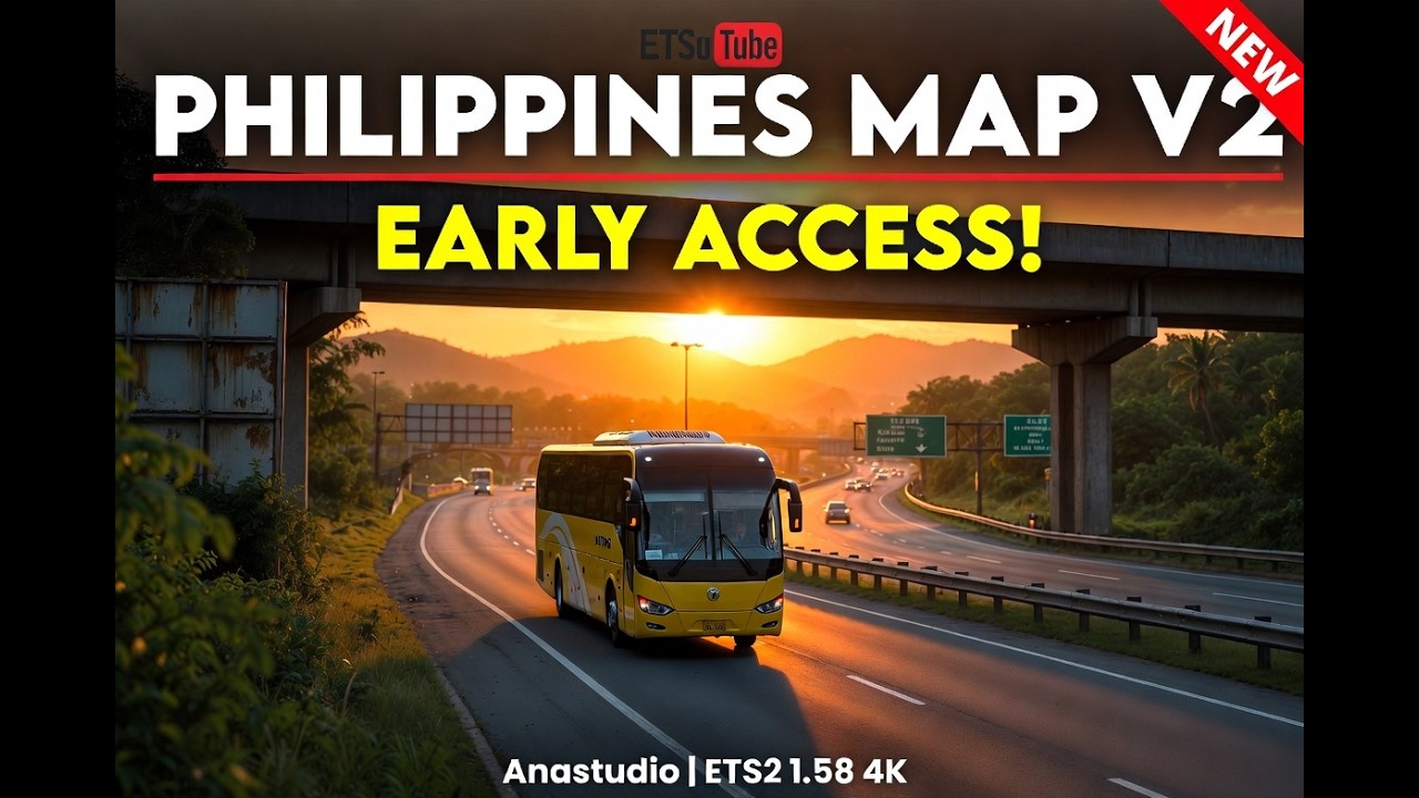 PHILIPPINES MAP V2 EARLY ACCESS Anastudio | ETS2 1.58 | 4k