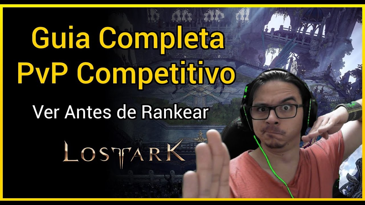 Guia Completa PvP Competitivo Lost Ark - Ver Antes de Rankear