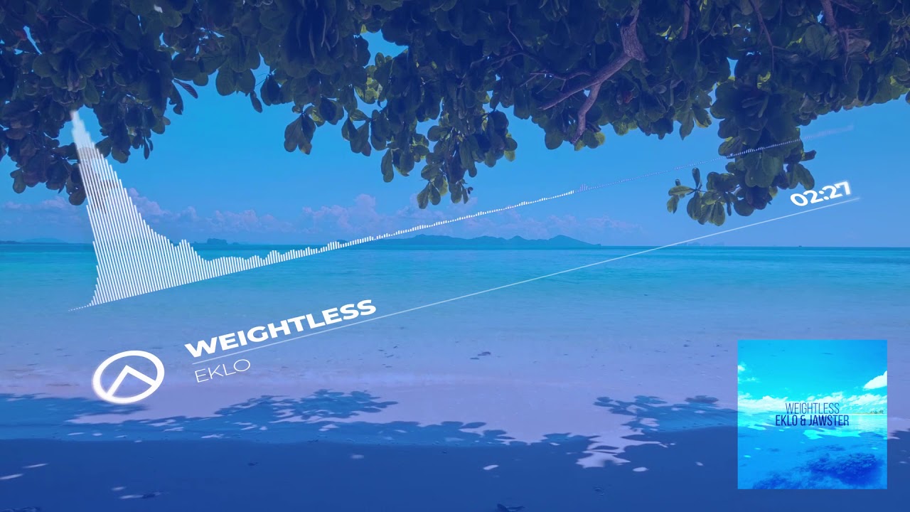 Eklo & Jawster - Weightless (Official)
