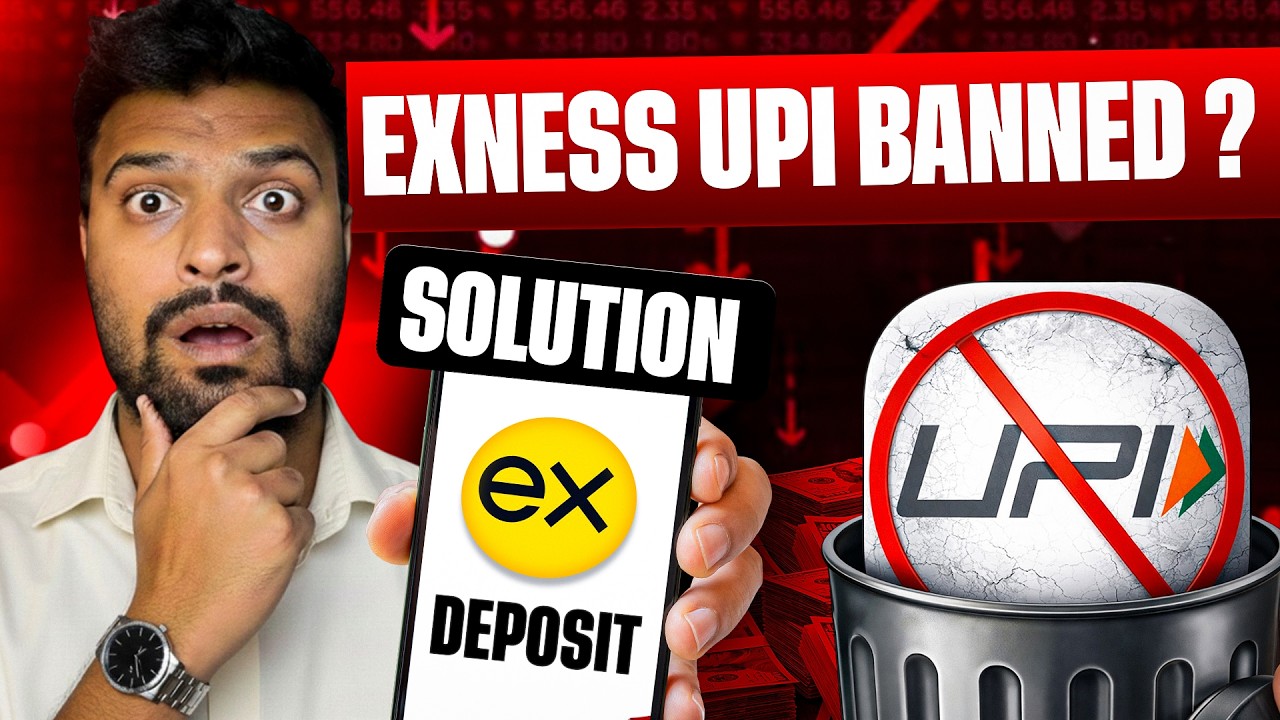 Exness UPI removed for all Forex Traders | Exness UPI Deposit Not Showing? Final 2 Solutions