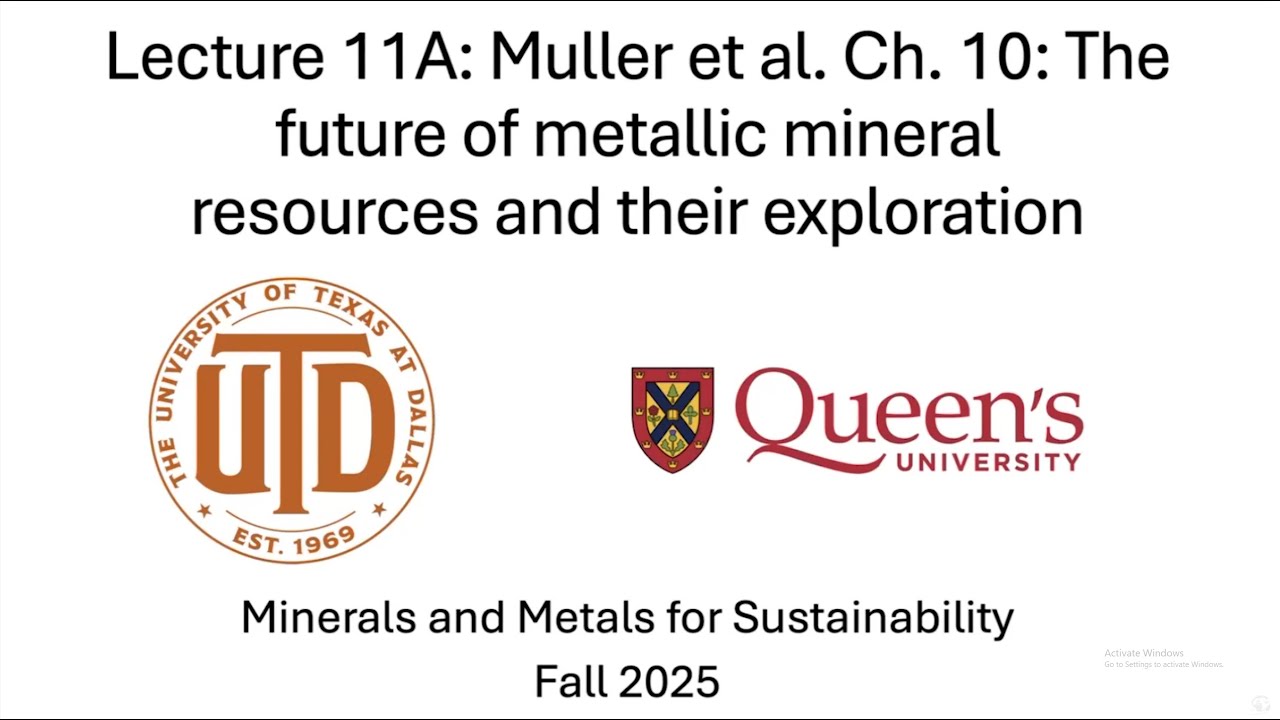 GEOS 5318: Minerals/Metals Lecture 11A - Future of Metallic Mineral Resources and their Exploration