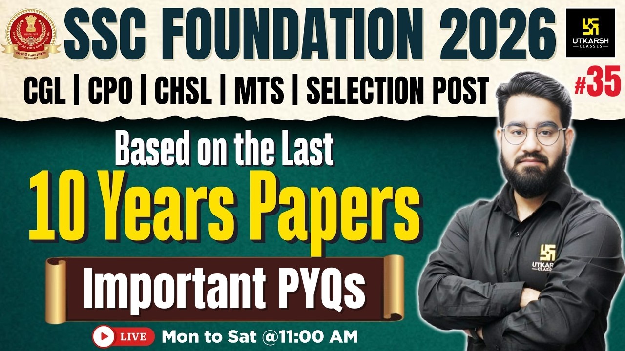 SSC Foundation 2026 | Top GK PYQs #35 | Important PYQs | Chetan Sir | Utkarsh SSC