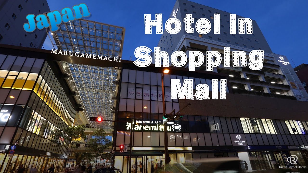 Hotel in a Shopping Mall? - Daiwa Roynet Hotel Takamatsu Shikoku Japan　ダイワロイネットホテル高松