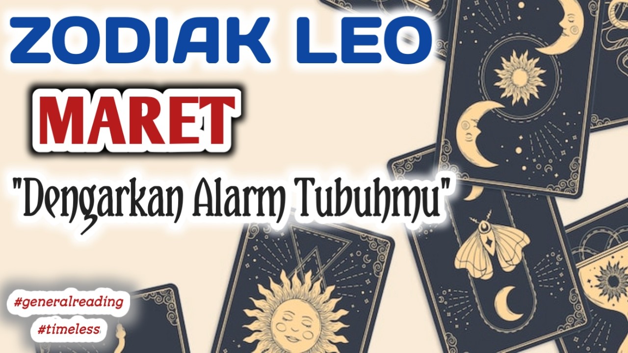ZODIAK LEO bulan Maret #tarot #generalreading