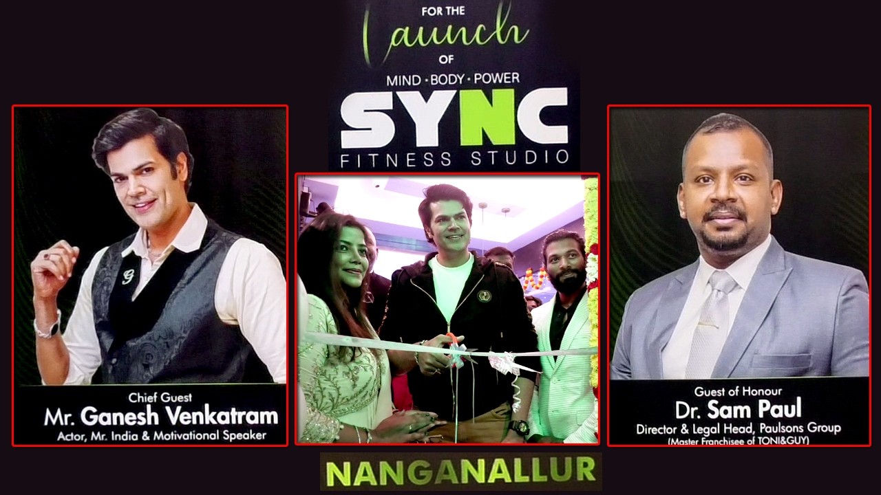 Grand Launch of SYNC FITNESS STUDIO at  Nanganallur | Actor Mr. Ganesh Venkatram | Dr. Sam Paul.