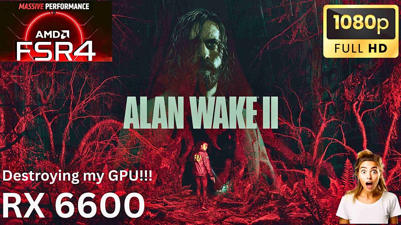 AMD FSR 4 on RX 6600 |ALAN WAKE 2 |1080p Benchmark + Best Settings (2025) RDNA 2