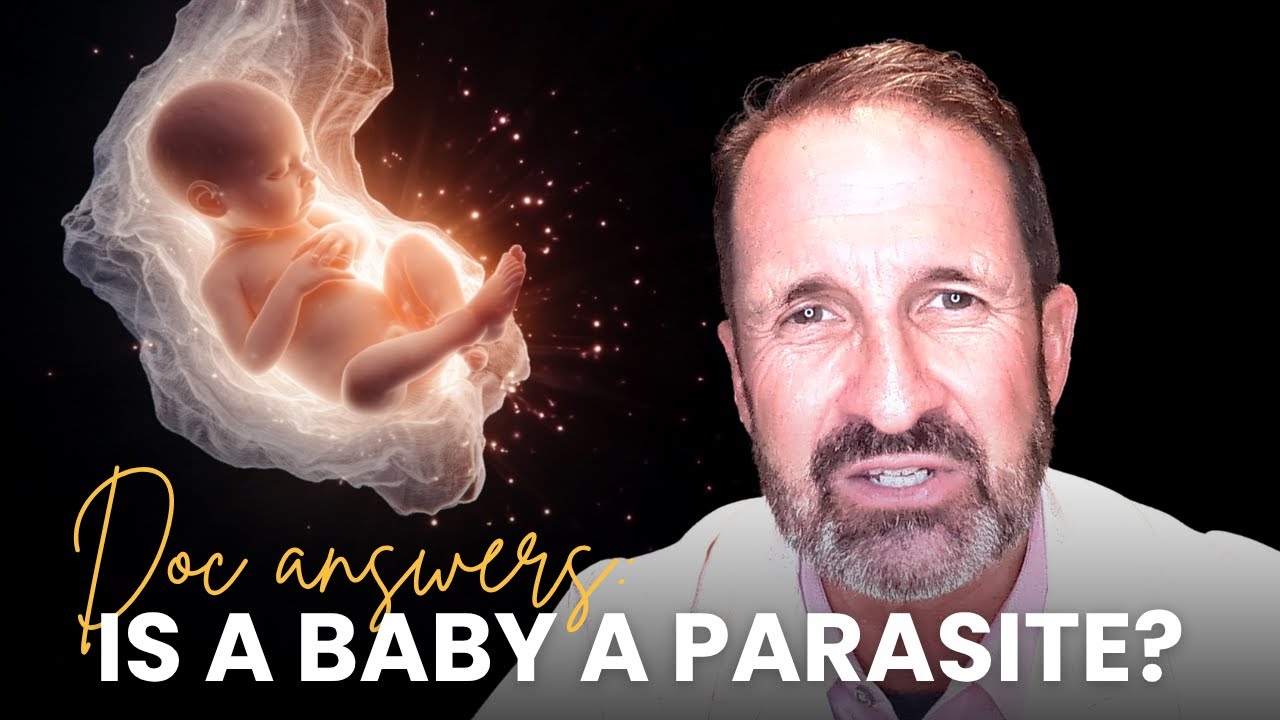 Doc Answers: Is a Baby a Parasite?