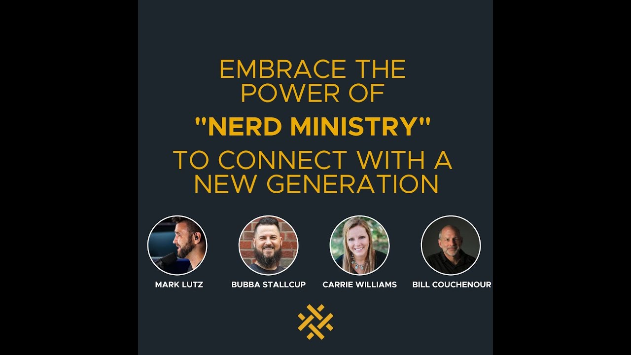NERD CULTURE: Embrace the power of nerd ministry to connect with a new generation.