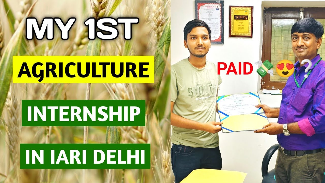 My 1st Agriculture Internship 2024 in IARI Delhi