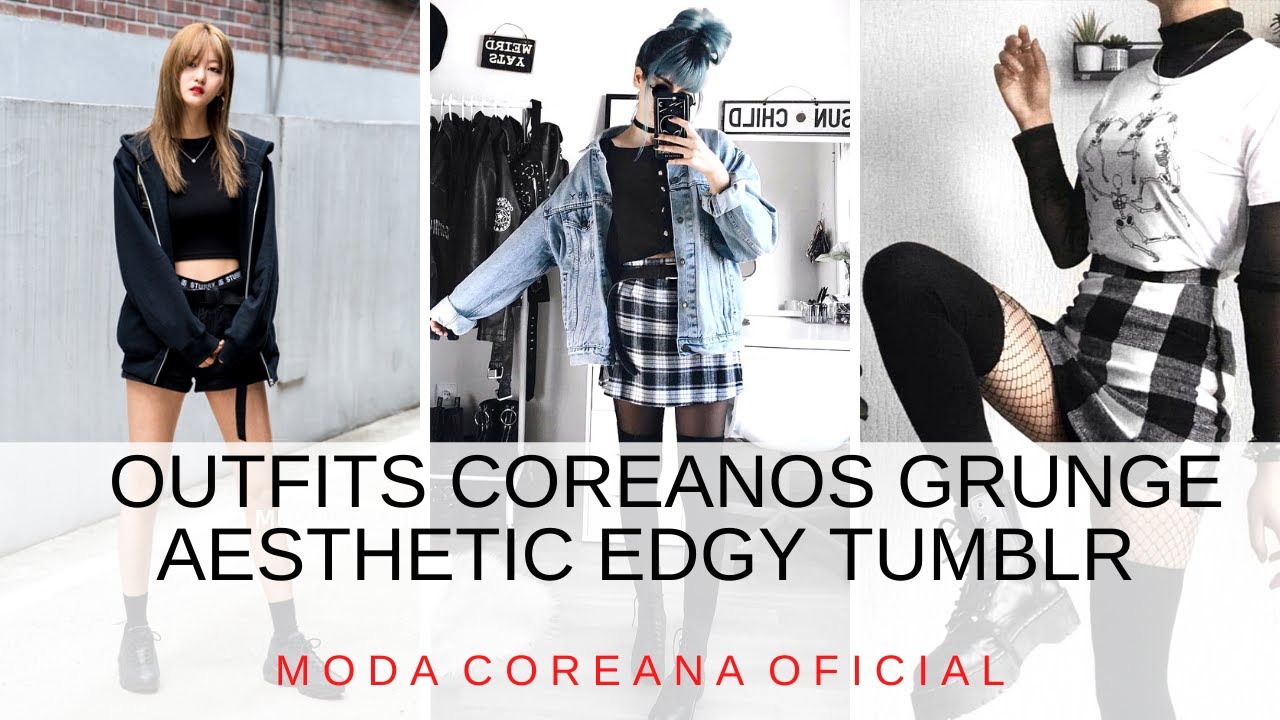 OUTFITS COREANOS GRUNGE AESTHETIC EDGY G&Oacute;TICOS TUMBLR 2022  |  MODA COREANA OFICIAL ❤