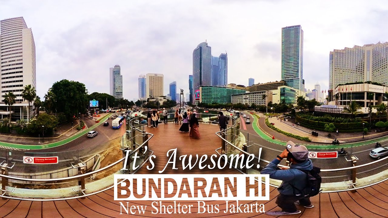 [Walking Tour] View Dari HALTE BUNDARAN HI Jakarta KEREN PARAH