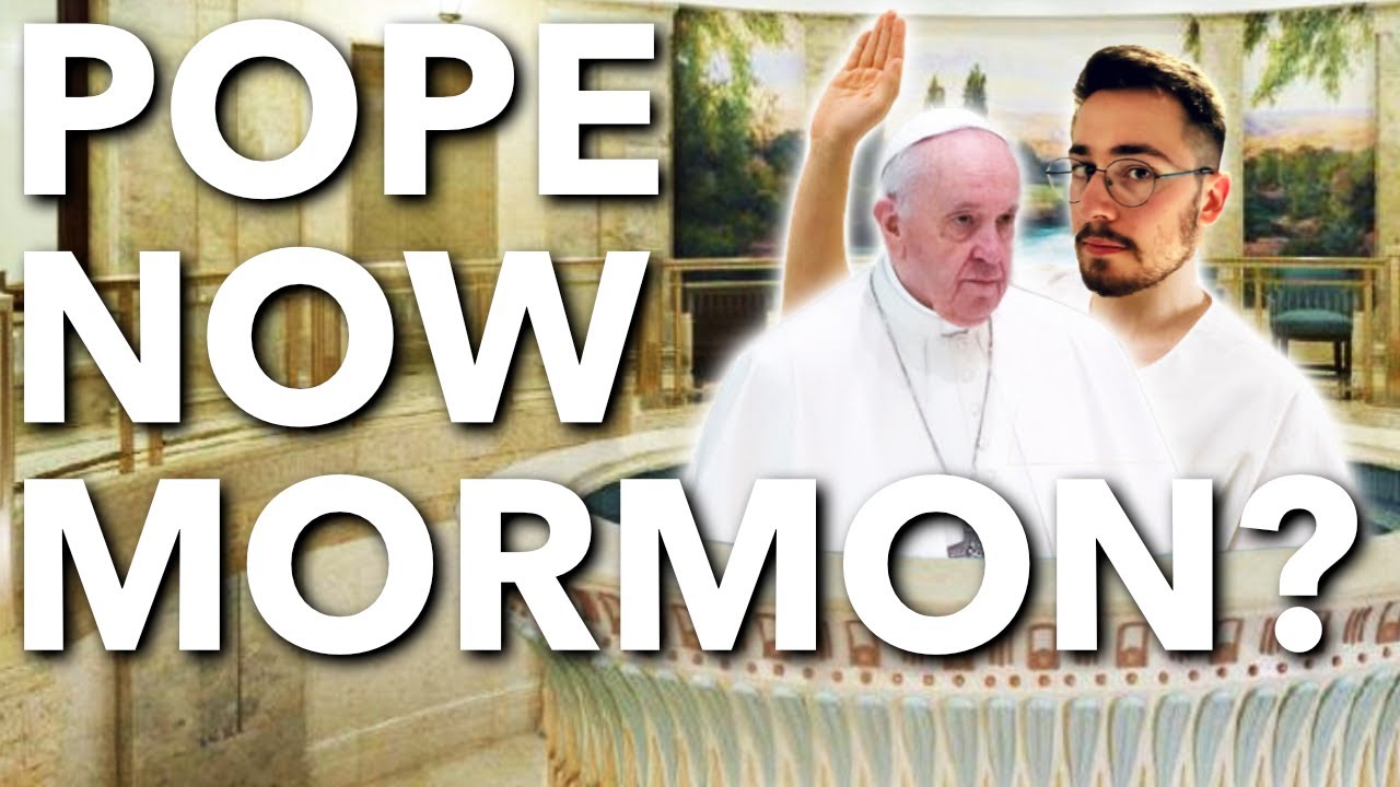 Pope Francis: from Catholic to Mormon?