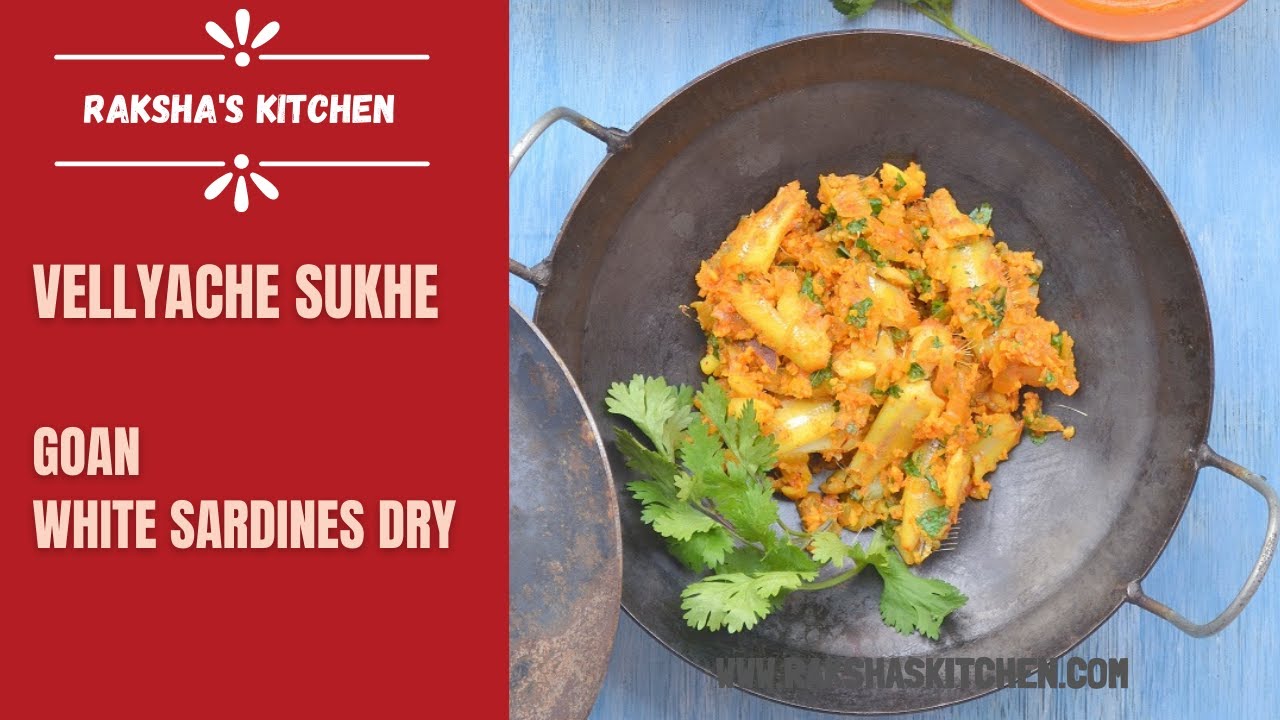 Anchovies Semi Dry | White Sardines Recipe | Goan Vellyache Sukhe - Raksha's Kitchen