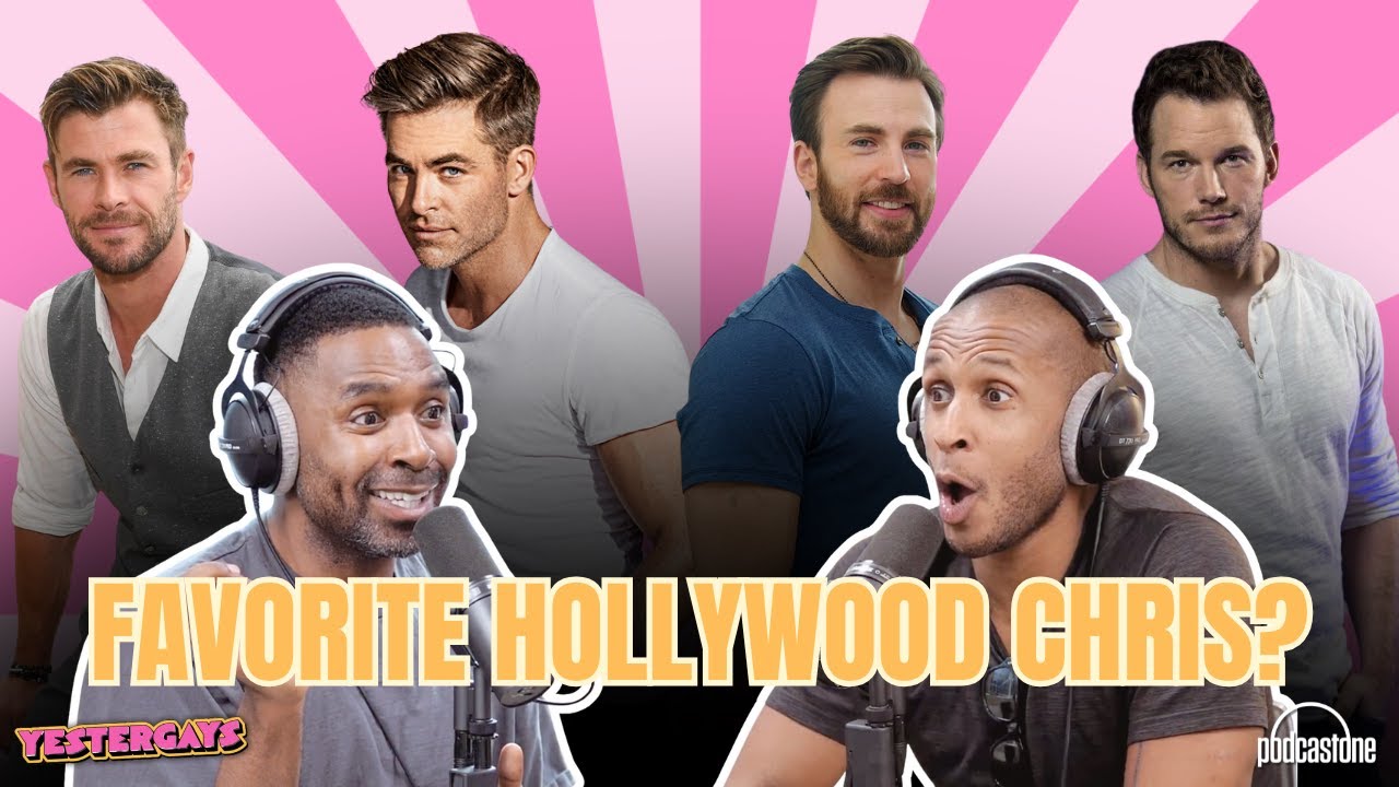 Who's Your Favorite Hollywood Chris??