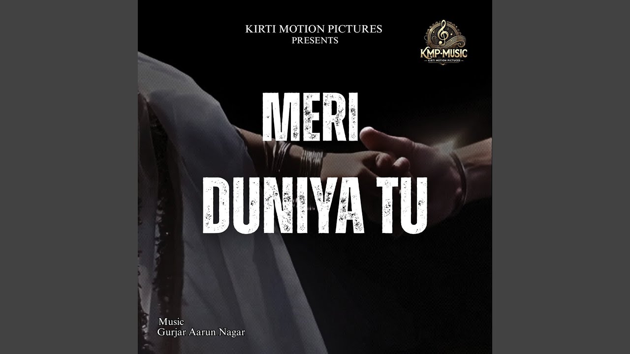 Meri Duniya Tu