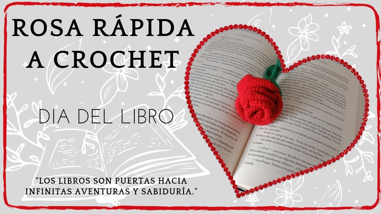 UNA ROSA POR UN LIBRO A CROCHET