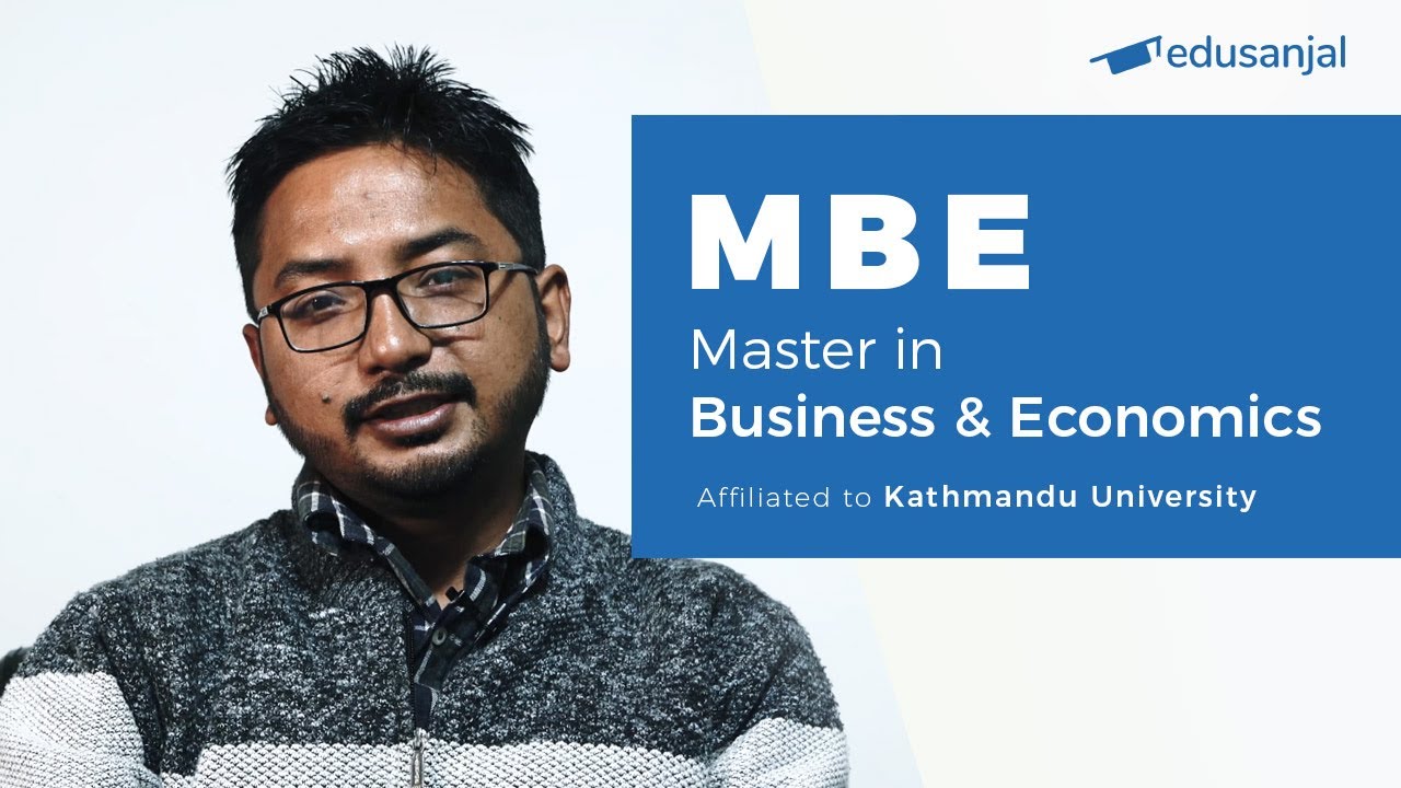 Master in Business and Economics (Kathmandu University) | Syllabus, Eligibility, Cost, Scope