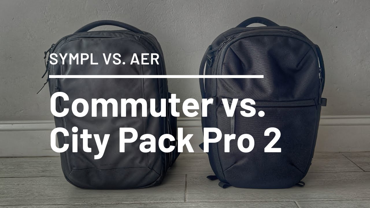Этот был близок! Sympl Commuter Pack против Aer City Pack Pro 2