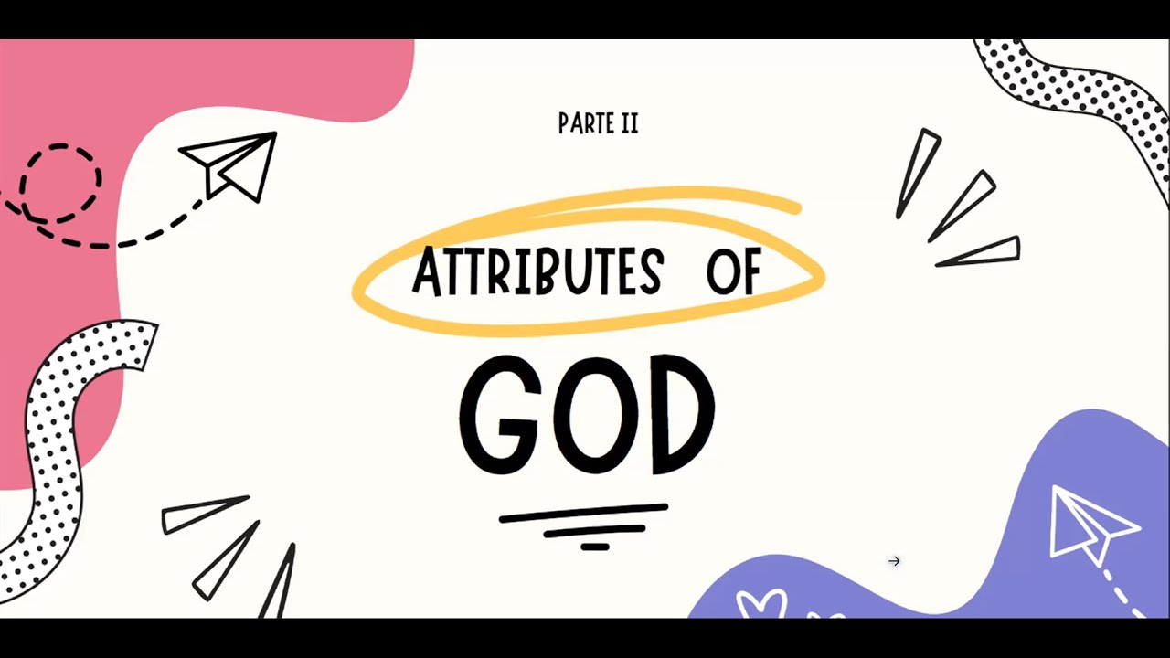 ATRIBUTOS  DE DIOS EN INGLÉS parte II