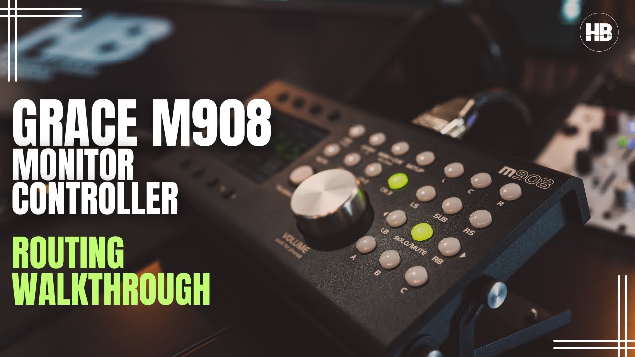 Grace Design m908 Routing Walkthrough