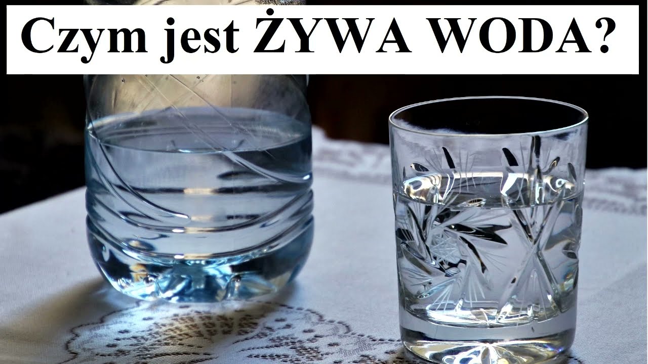 Czym jest ŻYWA WODA
