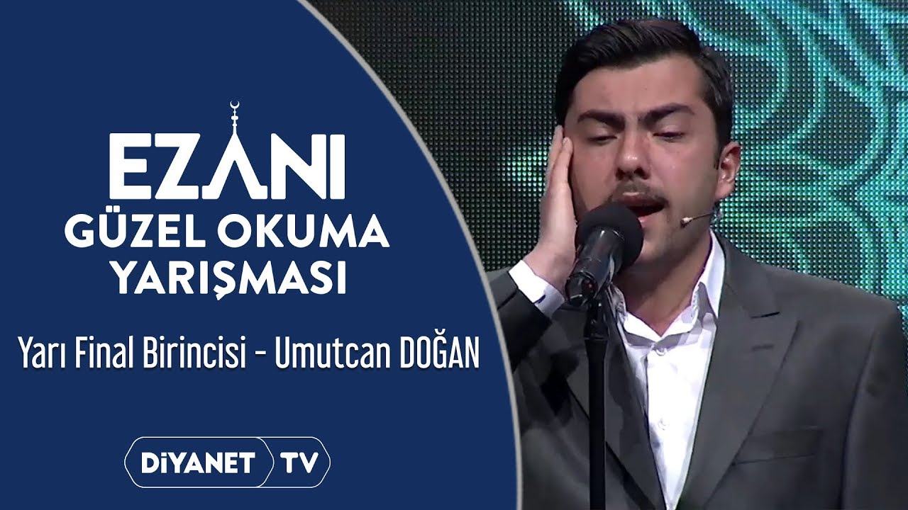 Ezanı Güzel Okuma Yarışması - 14. Bölüm Yarı Final Birincisi Umutcan Doğan