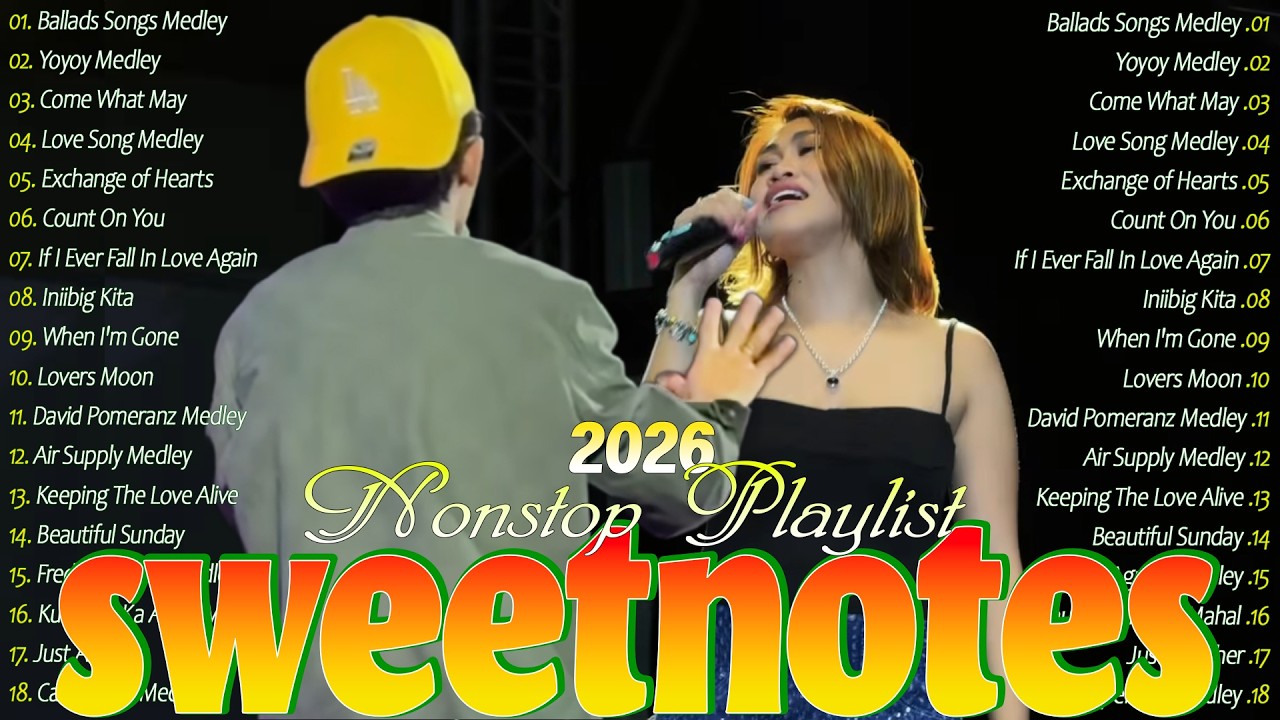 SWEETNOTES Music Concert 2026 💮 Best OPM Love Songs of All Time 💮 Tagalog Love Songs Collection 2025