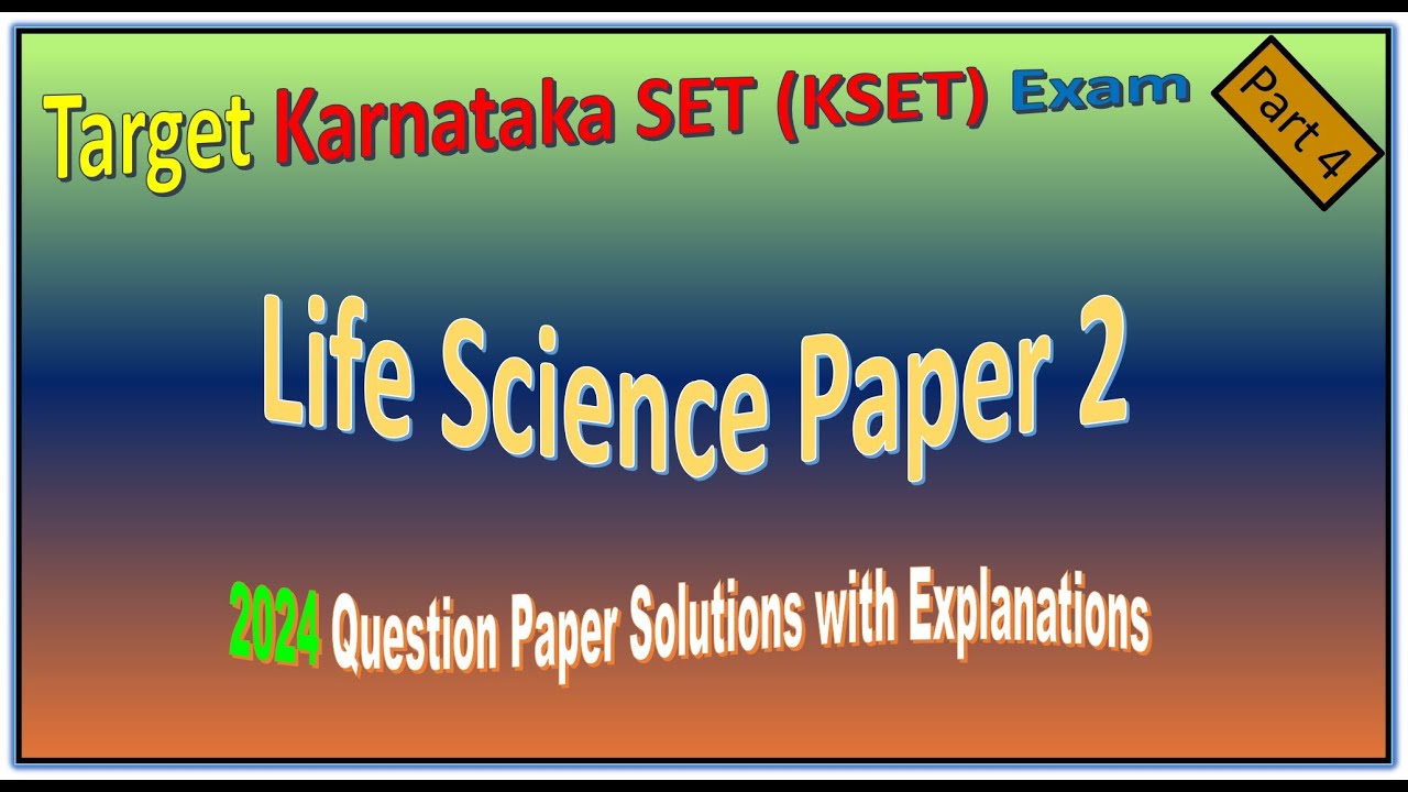 Karnataka SET Life Science Exam 2024 Question Paper Solutions Part 4