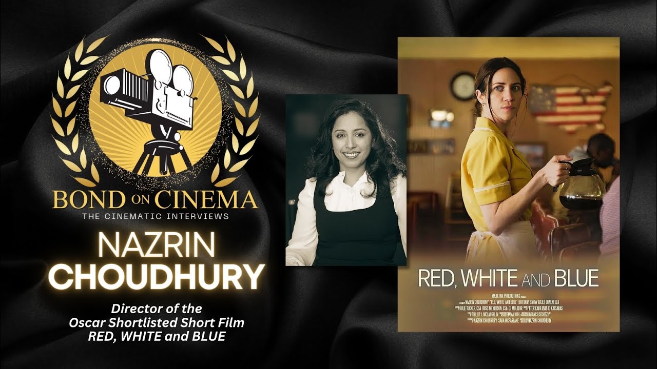 Writer/Director Nazrin Choudhury Talks about her Oscar Nominated Short Film RED, WHITE and BLUE