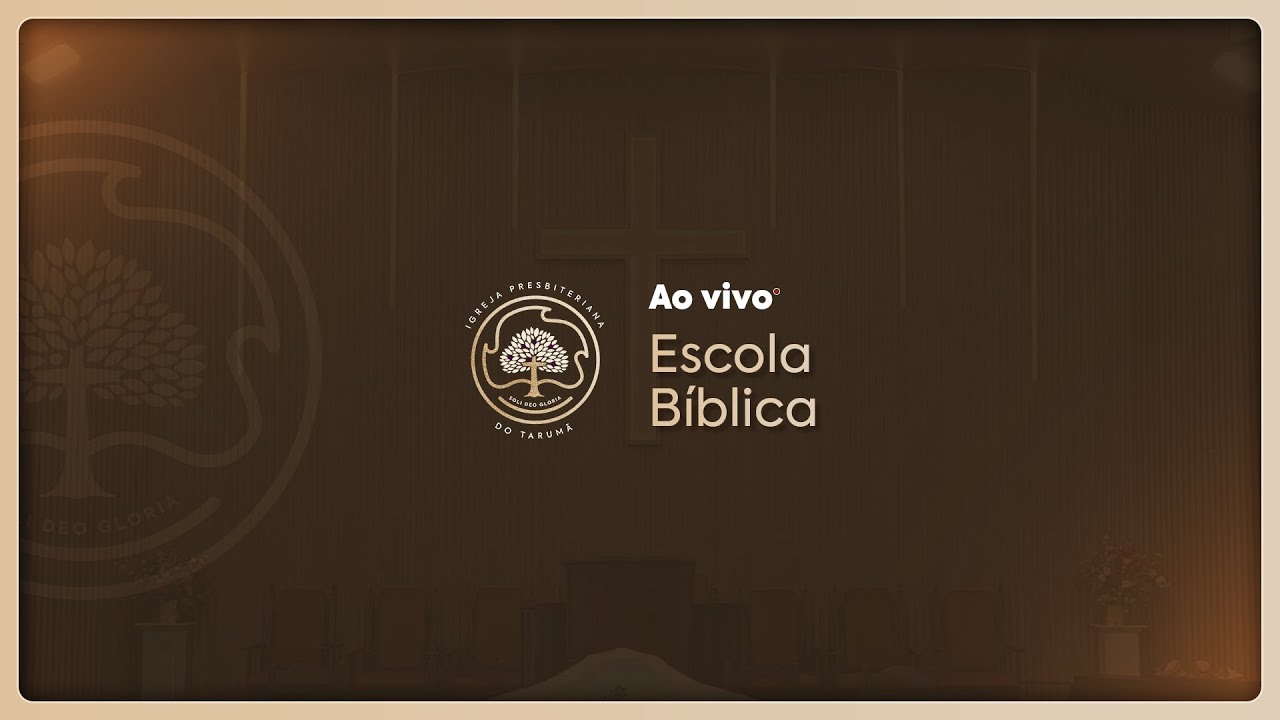 Escola Bíblica | 08.03.2026 - 09h30 | Igreja Presbiteriana do Tarumã | Curitiba - PR