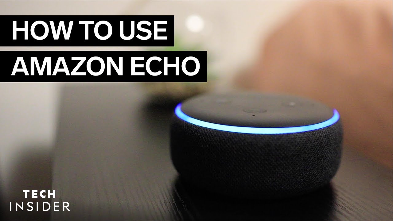 How To Use Amazon Echo | Tech Insider