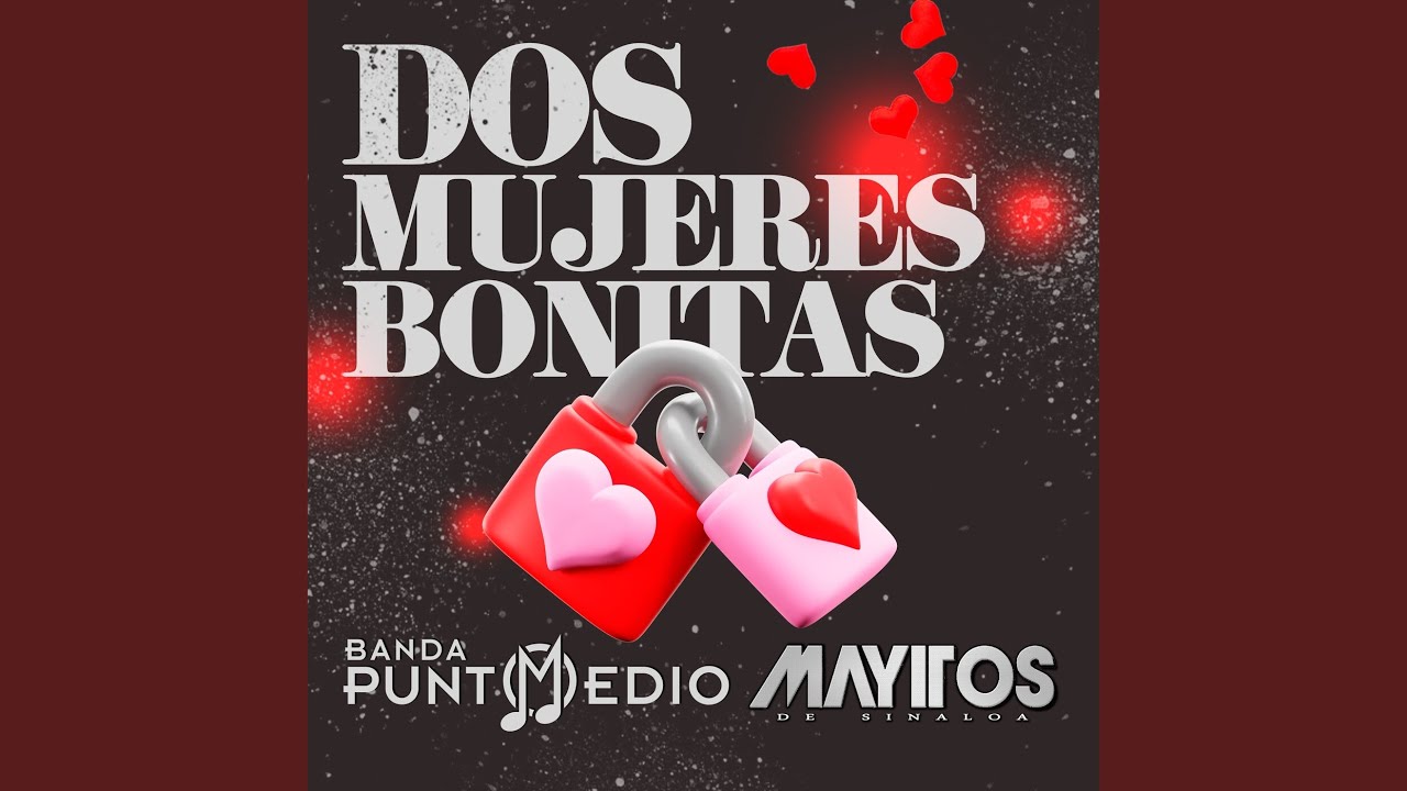 Dos Mujeres Bonitas