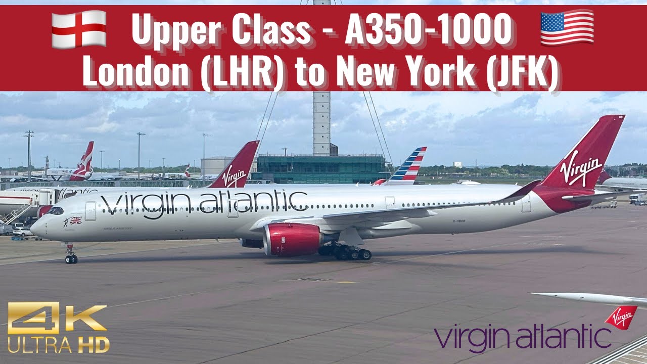 Virgin Atlantic | A350-1000 | Upper Class | London Heathrow (LHR) to New York (JFK) | Trip Report