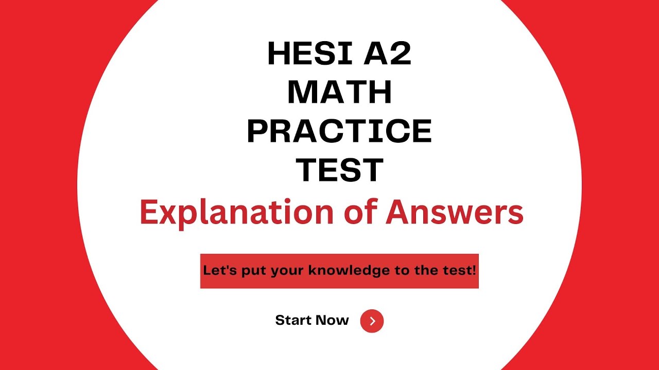 Hesi A2 Math Practice Test Answers and Explanations| Kaplan | Teas