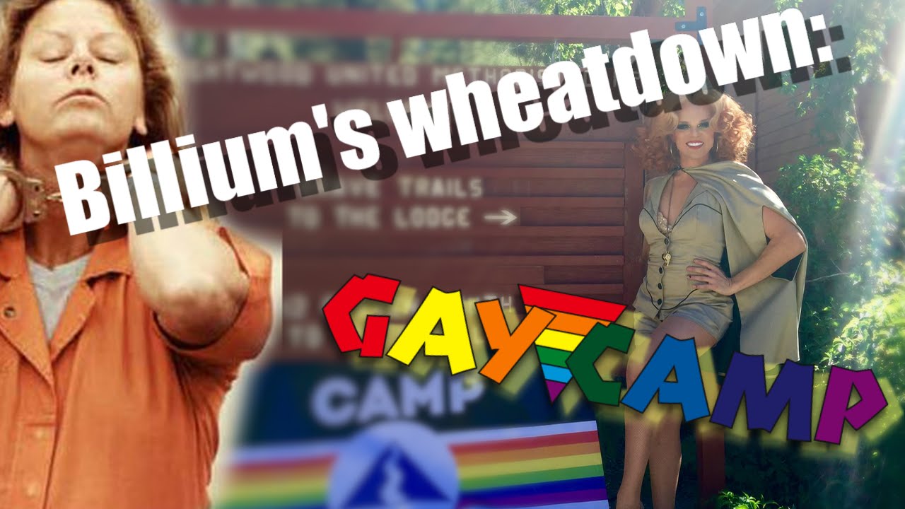 Billium's Wheatdown: GAY CAMP