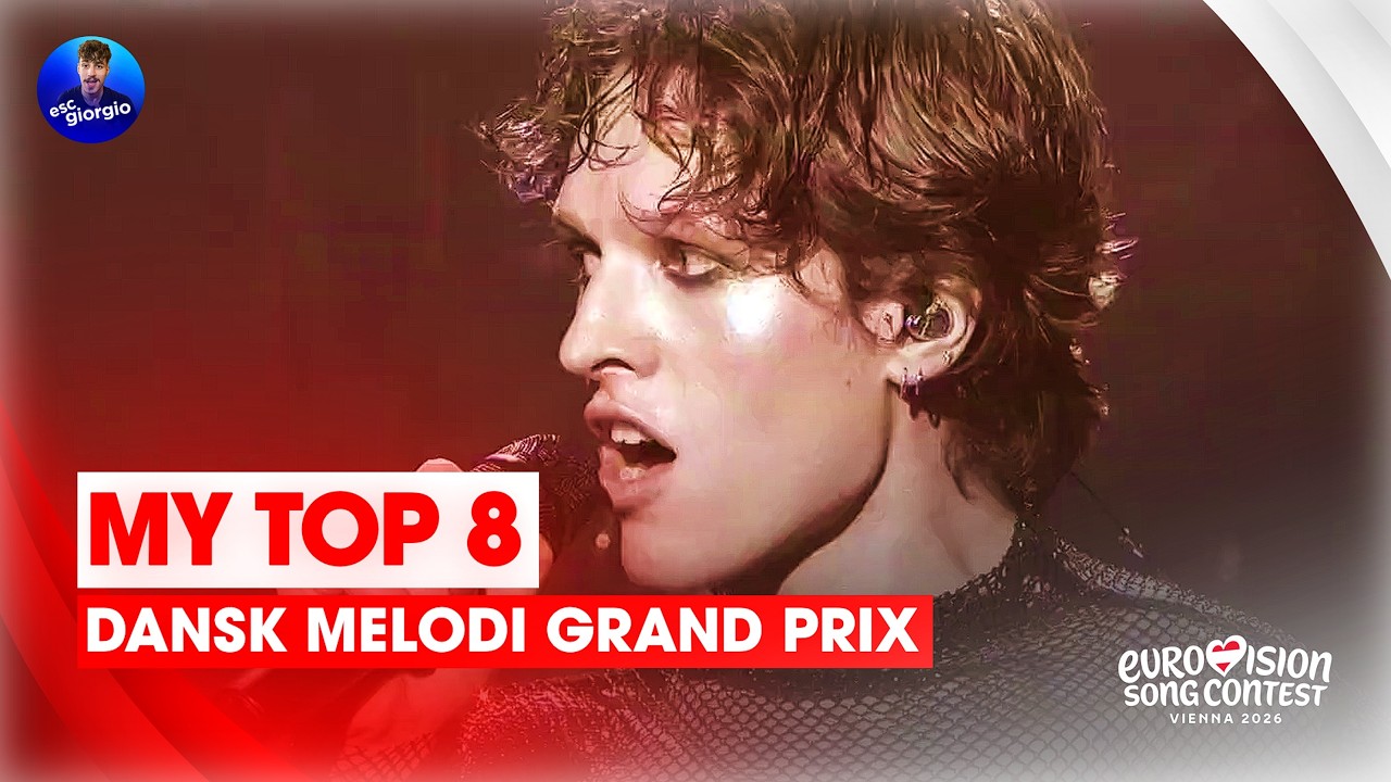 🇩🇰 Dansk Melodi Grand Prix 2026: My Top 08 [After the Show]