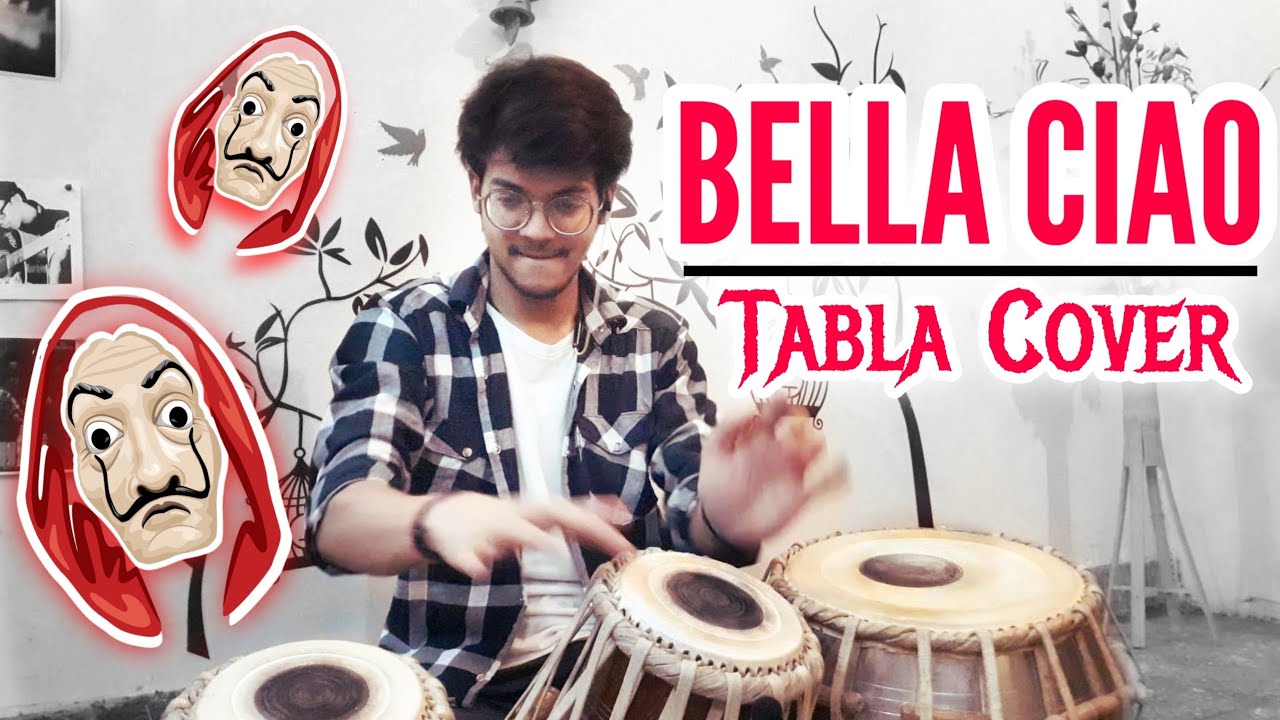 BELLA CIAO | TABLA COVER | Aaroh on Percussions
