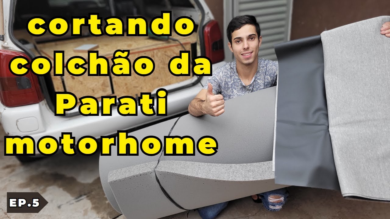 Cortando colchão da Parati motorhome...