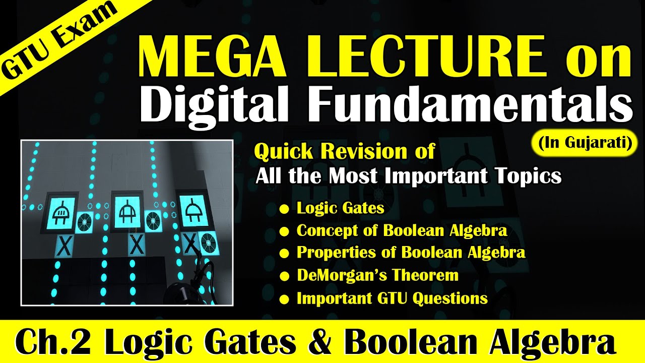 Mega Lecture on Logic Gates & Boolean Algebra | Quick Revision of Digital Fundamentals GTU