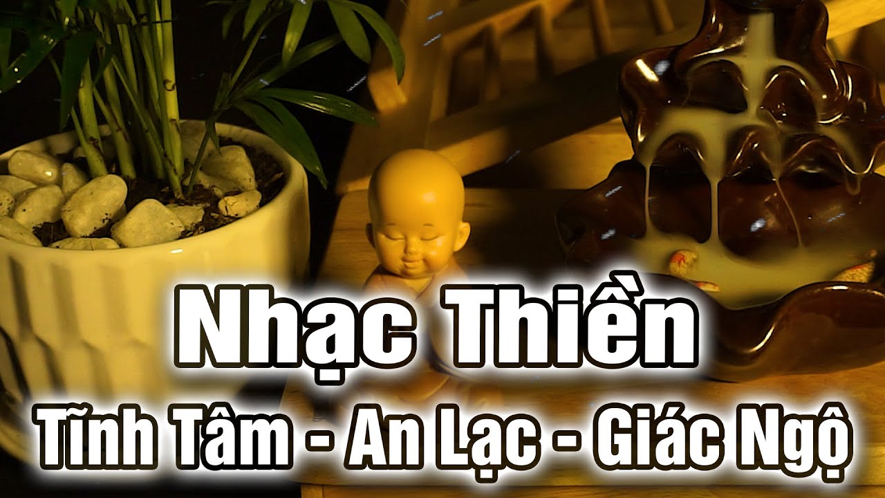 Nhạc Thiền Tĩnh Tâm | Tâm An Lạc - An Nhiên Tự Tại , Ngủ Sâu Giấc