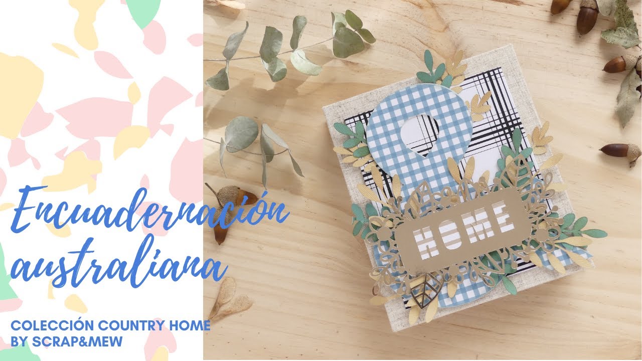 MINIÁLBUM ENCUADERNACIÓN AUSTRALIANA - NUEVA COLECCIÓN DIGITAL COUNTRY HOME - DESCARGABLES GRATIS