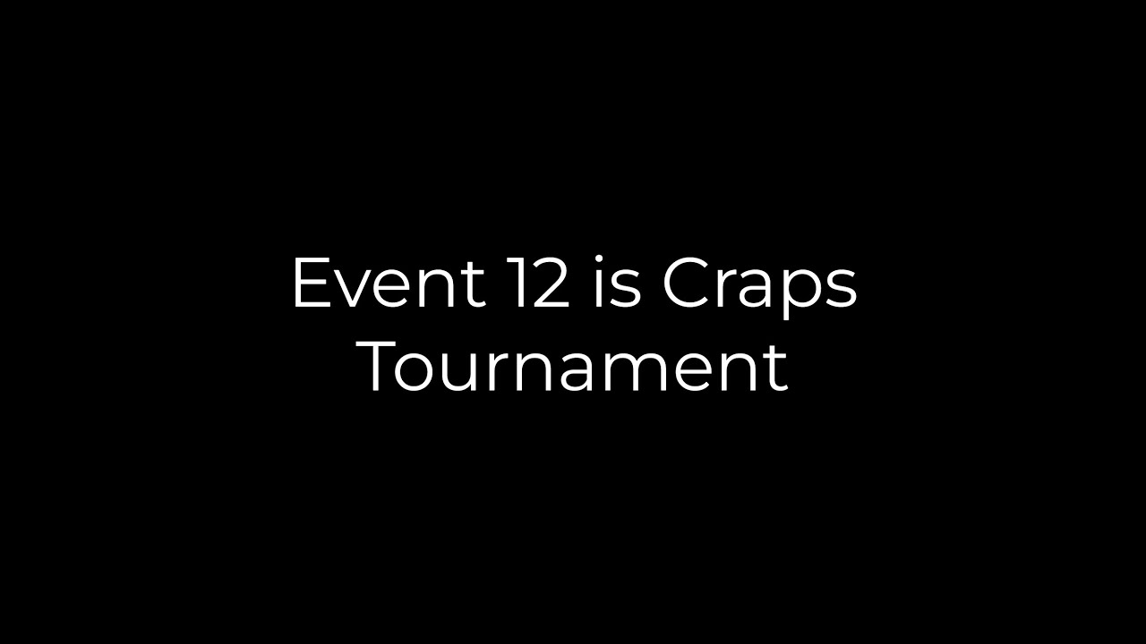 Icosathlon Day 12 - Craps Tournament