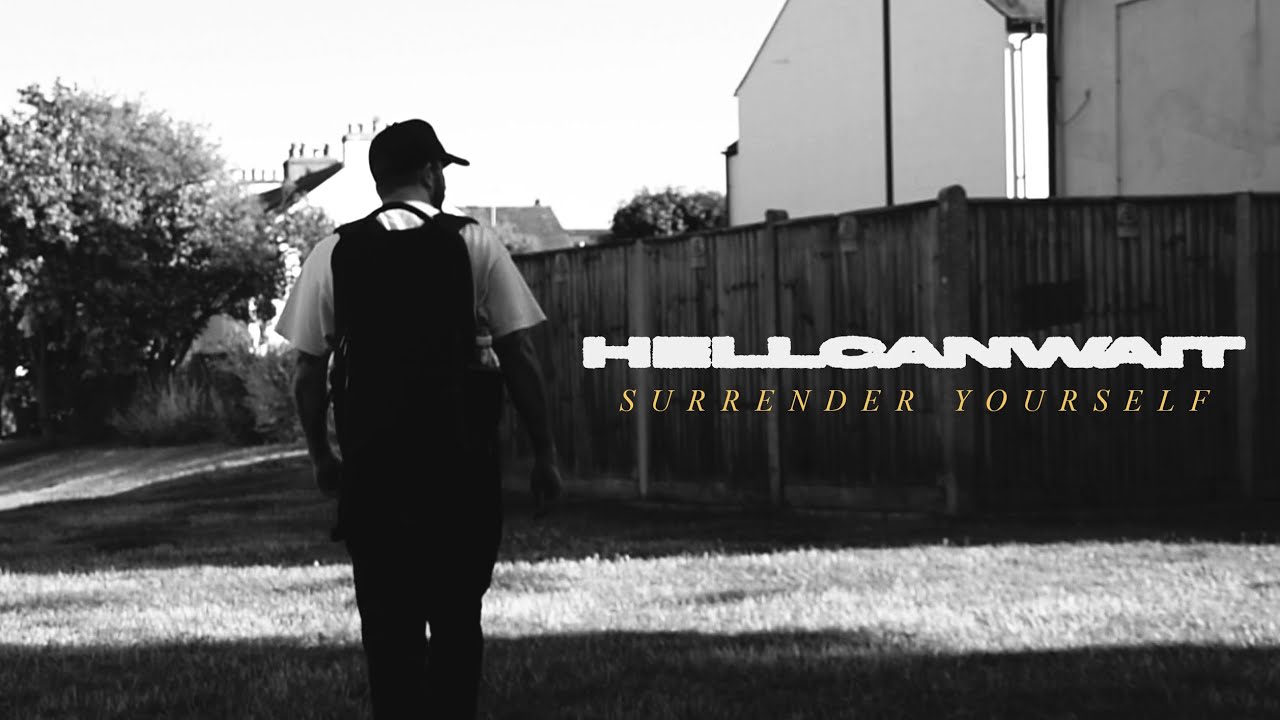 HELL CAN WAIT - Surrender Yourself (OFFICIAL MUSIC VIDEO)