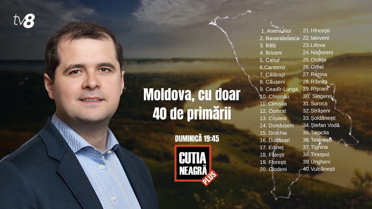 Cutia Neagră PLUS: Moldova, cu doar 40 de primării /22.03.2026