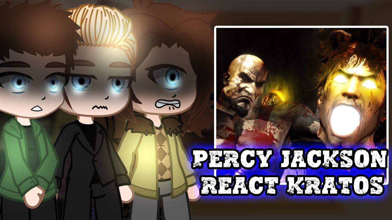 Percy Jackson React Kratos || GOW ||- Gacha react