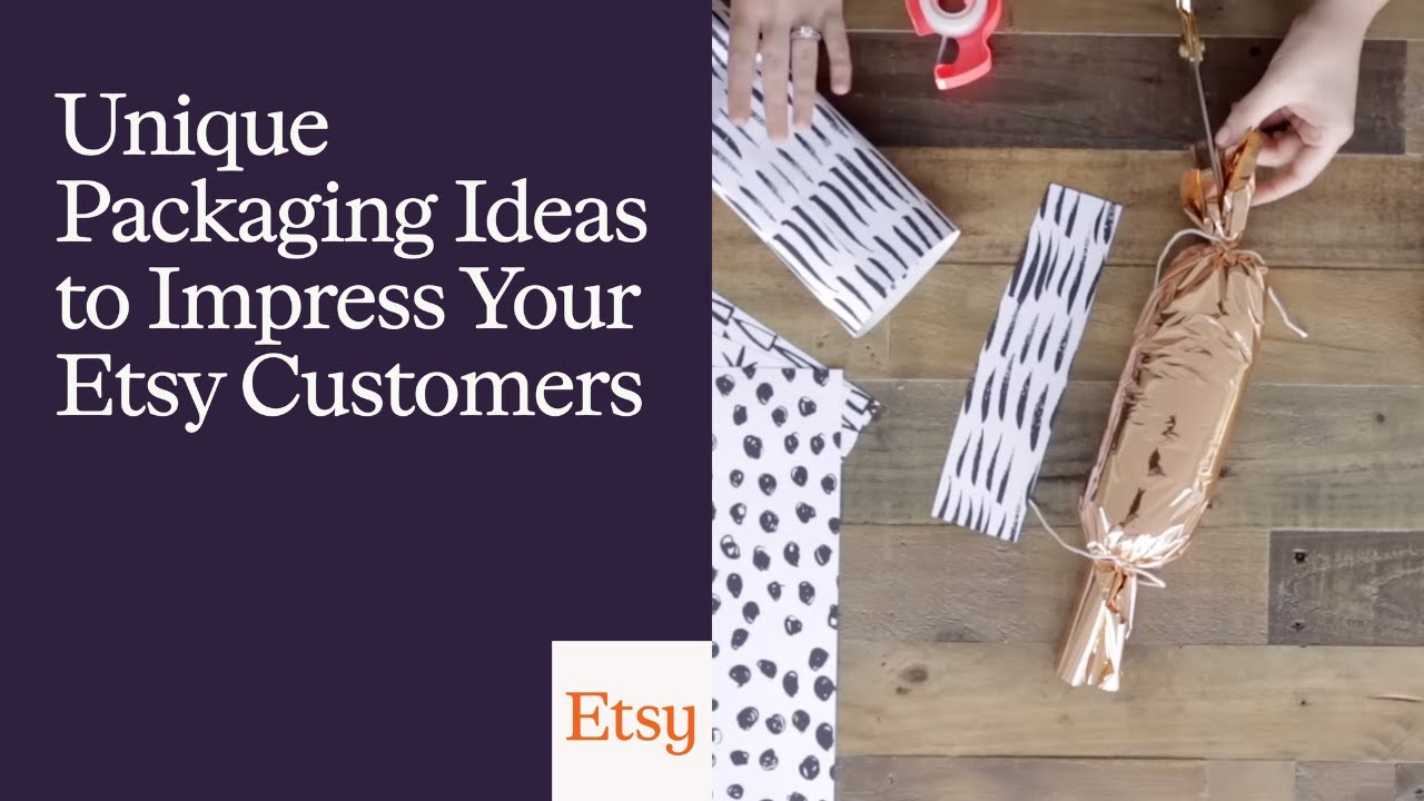 Unique Packaging Ideas to Impress Your Etsy Customers