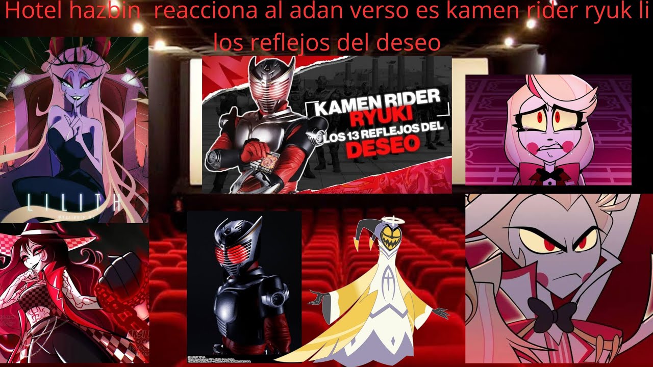 Hazbin hotel reacciona al adan verso kamen rider ryuki 13 reflejos del deseo  parte 1