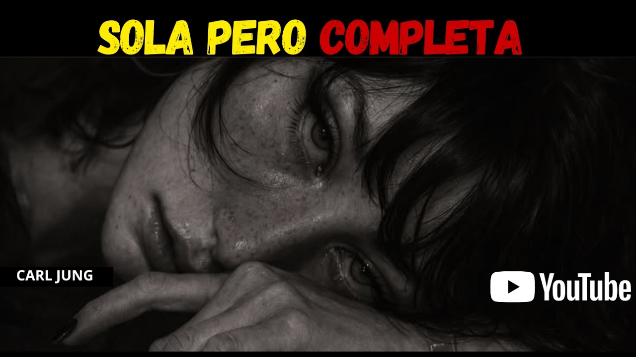 La soledad de la MUJER que se encontró a sí misma: El secreto de Jung