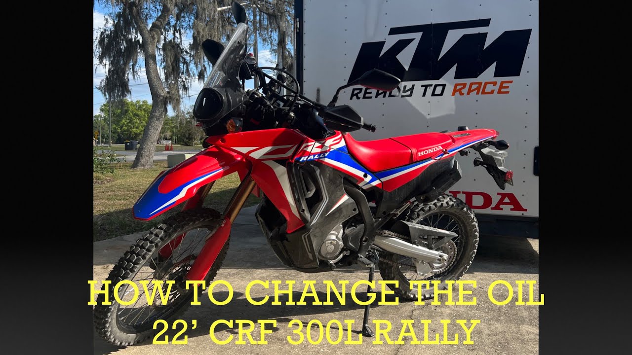 22’ Honda CRF 300L Rally oil change