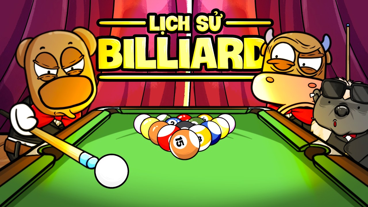 BILLIARD - TỪ TRÒ CHƠI QUÝ TỘC ĐẾN MÔN THỂ THAO QUỐC DÂN | CÂU CHUYỆN KIẾN THỨC